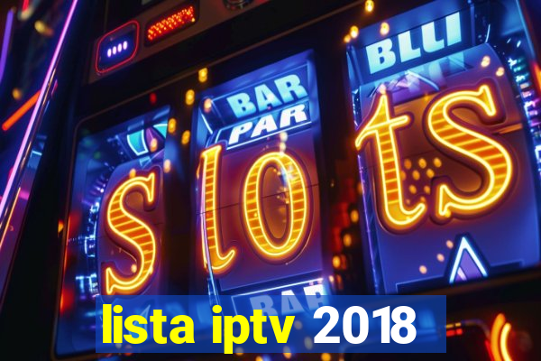 lista iptv 2018